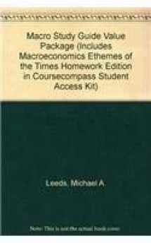 9780321527110-0321527119-Macro Study Guide Value Package (includes Macroeconomics eThemes of the Times Homework Edition in CourseCompass Student Access Kit)