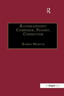 9781138268012-1138268011-Rachmaninoff: Composer, Pianist, Conductor