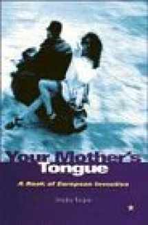 9780575061316-0575061316-Your Mother's Tongue: A Book of European Invective