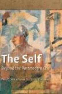 9781932236859-1932236856-The Self: Beyond the Postmodern Crisis
