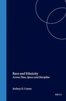 9789004139916-9004139915-Race and Ethnicity: Across Time, Space and Discipline (Studies in Critical Social Sciences)