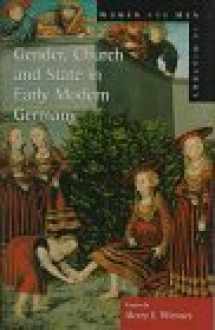 9780582292833-0582292832-Gender, Church, and State in Early Modern Germany: Essays (Women and Men in History)
