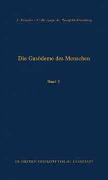 9783642484735-3642484735-Die Gasödeme des Menschen: Allgemeine bakteriologische und pathologisch-anatomische Grundlagen: Band III (German Edition)