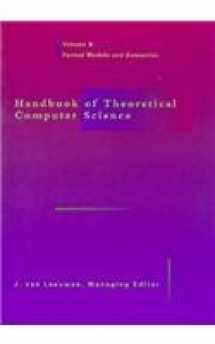 9780262720151-0262720159-Handbook of Theoretical Computer Science, Vol. B: Formal Models and Semantics
