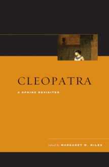 9780520243675-0520243676-Cleopatra: A Sphinx Revisited