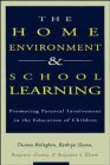 9781555425883-1555425887-The Home Environment & School Learning: Promoting Parental Involvement in the Education of Children (Jossey Bass Education Series)