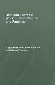 9780415403849-0415403847-Resilient Therapy: Working with Children and Families