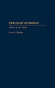 9780313243462-0313243468-Per Olof Sundman: Writer of the North (Contributions to the Study of World Literature)