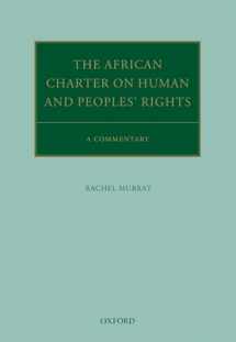 9780198810582-019881058X-The African Charter on Human and Peoples' Rights: A Commentary (Oxford Commentaries on International Law)