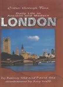 9780822532231-0822532239-Daily Life in Ancient and Modern London (Cities Through Time)