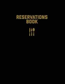 9781649442123-1649442122-Reservations Book: Restaurant Reservation Record, Guest Table Log, Restaurants Hostess Booking, Journal, Notebook, Logbook