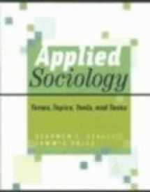 9780534524746-0534524745-Applied Sociology: Topics, Terms, Tools, and Tasks