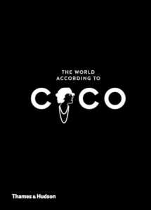 9780500023488-0500023484-The World According to Coco: The Wit and Wisdom of Coco Chanel (The World According To... Series, 1)