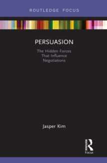 9780815361954-0815361955-Persuasion: The Hidden Forces That Influence Negotiations (Routledge Focus on Business and Management)