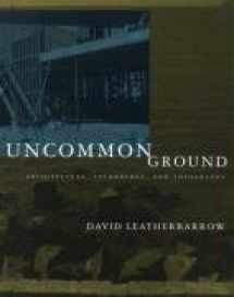 9780262621618-0262621614-Uncommon Ground: Architecture, Technology, and Topography