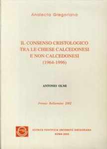 9788876529665-8876529667-Consenso Cristologico Tra Le Chiese Calcedonesi E Non Calcedonesi (1964-1996) (Analecta Gregoriana) (Italian Edition)