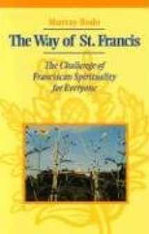 9780867162448-0867162449-The Way of St. Francis: The Challenge of Franciscan Spirituality for Everyone