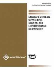9781643220918-1643220918-AWS A2.4:2020 Standard Symbols for Welding, Brazing, and Nondestructive Examination