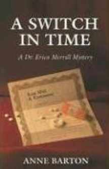 9780973936308-0973936304-A Switch in Time: A Dr. Erica Merrill Mystery