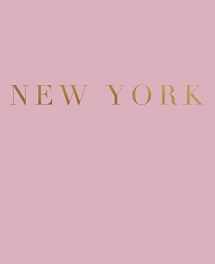 9781097175864-1097175863-New York: A decorative book for coffee tables, bookshelves and interior design styling | Stack deco books together to create a custom look (Cities of the World in Blush)
