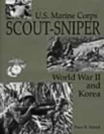 9780873647106-0873647106-U.S. Marine Corps Scout/Sniper: World War II And Korea