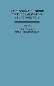 9780521344487-0521344484-A Bibliographic Guide to the Comparative Study of Ethics