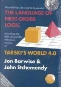 9780937073902-0937073903-The Language of First-Order Logic: Including the Windows Program Tarski's World 4.0 for use with IBM-compatible computers (Lecture Notes)