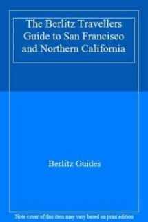 9782831517056-2831517052-The Berlitz Travellers Guide to San Francisco & Northern California (Berlitz Traveller's Guides)