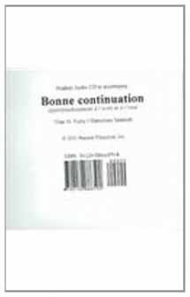 9780130866592-0130866598-Bonne Continuation: Approfondissement a L Ecrit Et a L Oral (French Edition)