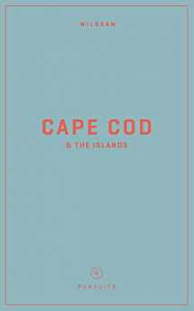 9781467199445-1467199443-Wildsam Field Guides: Cape Cod & The Islands (Wildsam American Pursuits)