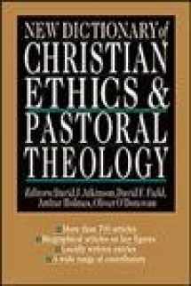 9780830814084-0830814086-New Dictionary of Christian Ethics & Pastoral Theology