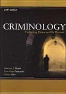9781593454272-1593454279-Criminology, Sixth Edition: Explaining Crime and Its Context