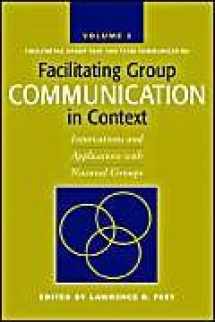 9781572736146-1572736143-Facilitating Group Communication in Context: Innovations and Applications with Natural… (Facilitating Group Task and Team Communication)