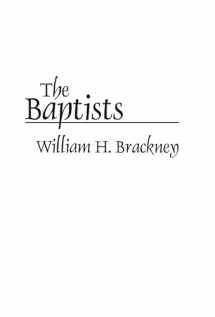 9780275948597-0275948595-The Baptists (Denominations in America (Paperback))
