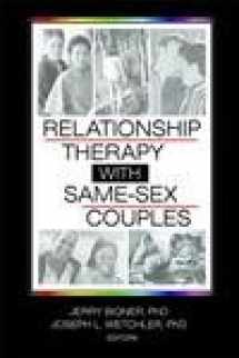 9780789025555-0789025558-Relationship Therapy with Same-Sex Couples