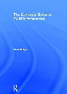 9781138790094-1138790095-The Complete Guide to Fertility Awareness