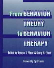 9780205174775-0205174779-From Behavior Theory to Behavior Therapy