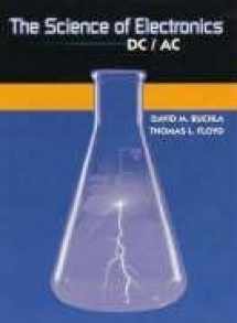 9780130875655-0130875651-The Science of Electronics: DC/AC