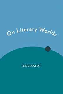 9780190278274-0190278277-On Literary Worlds