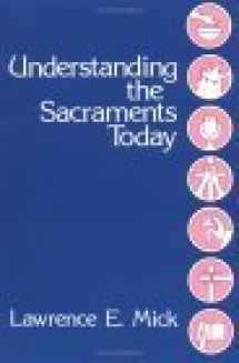 9780814615676-0814615678-Understanding the Sacraments Today