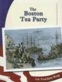 9780736844932-0736844937-The Boston Tea Party (The American Revolution)