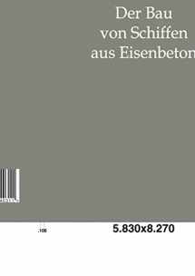 9783864440311-3864440319-Der Bau Von Schiffen Aus Eisenbeton (German Edition)