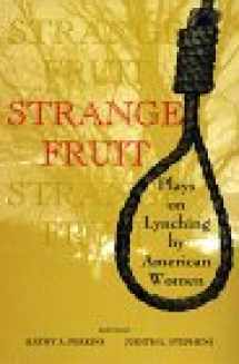 9780253333568-0253333563-Strange Fruit: Plays on Lynching by American Women
