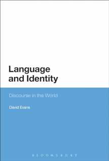 9780567338167-0567338169-Language and Identity: Discourse in the World