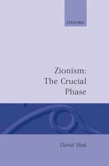 9780198219323-0198219326-Zionism: The Crucial Phase