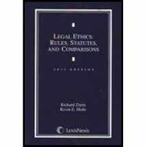 9781422483220-1422483223-Legal Ethics: Rules, Statutes, and Comparisons
