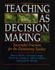 9780801314315-0801314313-Teaching As Decision Making: Successful Practices for the Elementary Teacher