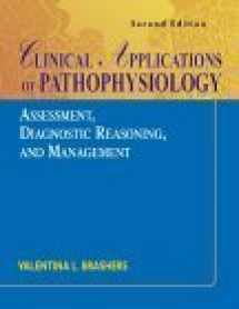 9780323016230-0323016235-Clinical Applications of Pathophysiology: Assessment, Diagnostic Reasoning, and Management