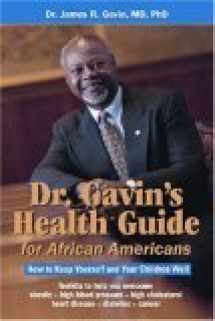 9781580402040-1580402046-Dr. Gavin's Health Guide for African Americans: How to Keep Yourself and Your Children Well