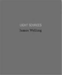 9783865218599-3865218598-James Welling: Light Sources, 1992-2005